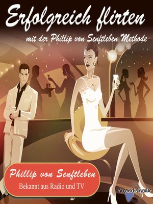 cover image of Erfolgreich flirten mit der Phillip von Senftleben Methode